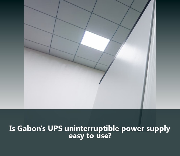 Is Gabon's UPS uninterruptible power supply easy to use?