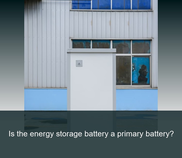 Is the energy storage battery a primary battery?