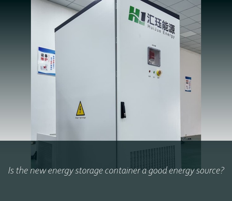 Is the new energy storage container a good energy source?