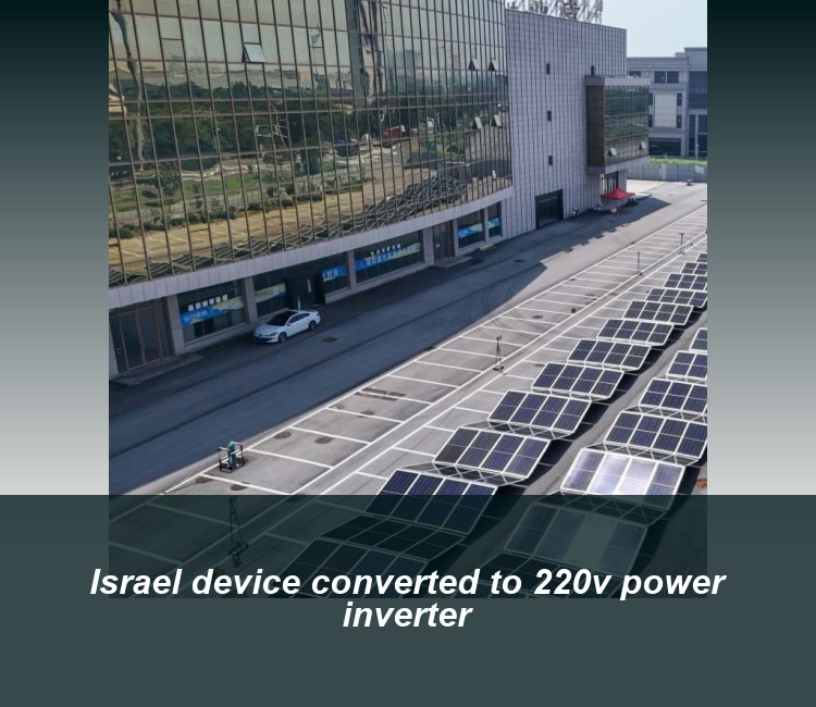 Israel device converted to 220v power inverter
