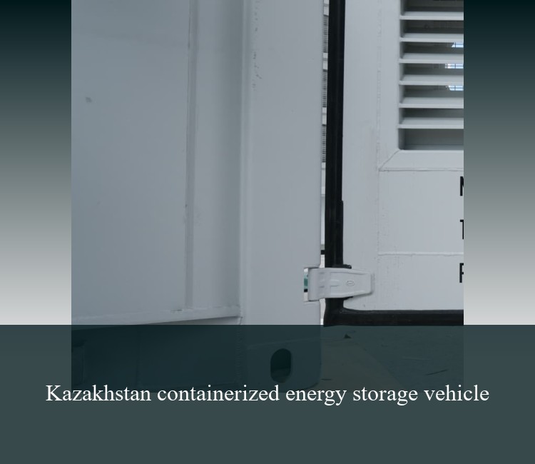Kazakhstan containerized energy storage vehicle