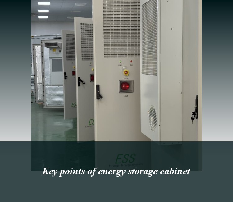 Key points of energy storage cabinet