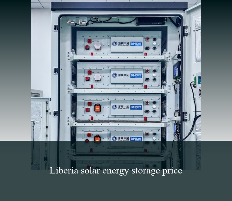 Liberia solar energy storage price