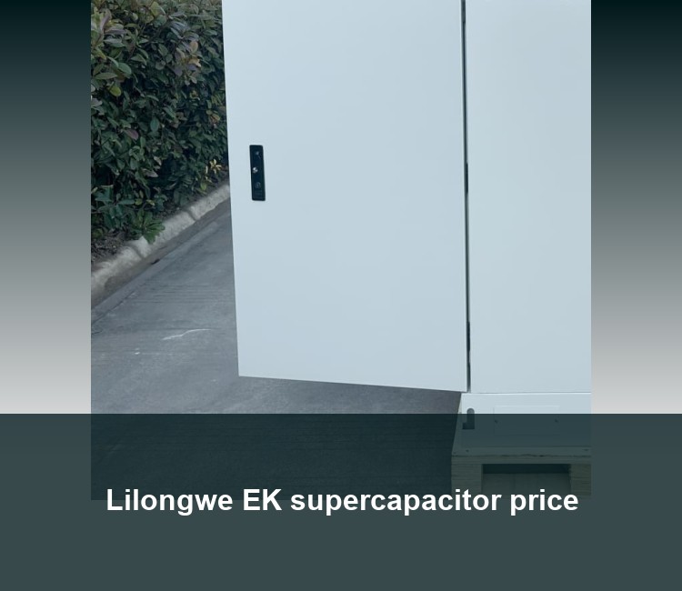 Lilongwe EK supercapacitor price