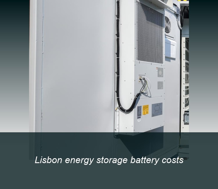 Lisbon energy storage battery costs