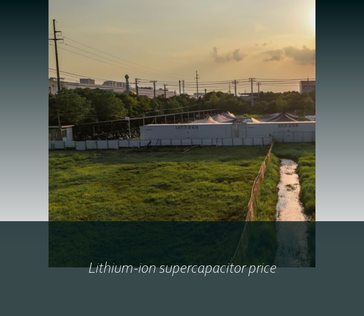 Lithium-ion supercapacitor price