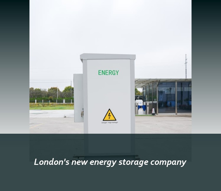 London's new energy storage company