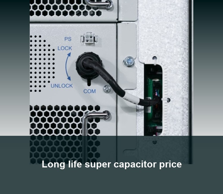 Long life super capacitor price