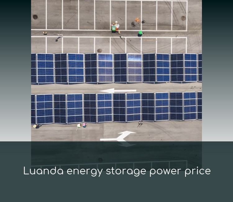Luanda energy storage power price