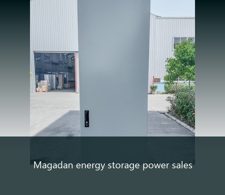 Magadan energy storage power sales