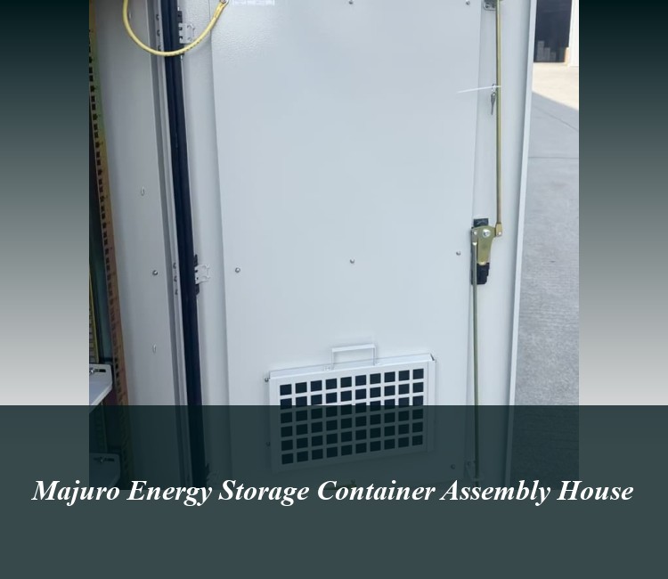 Majuro Energy Storage Container Assembly House