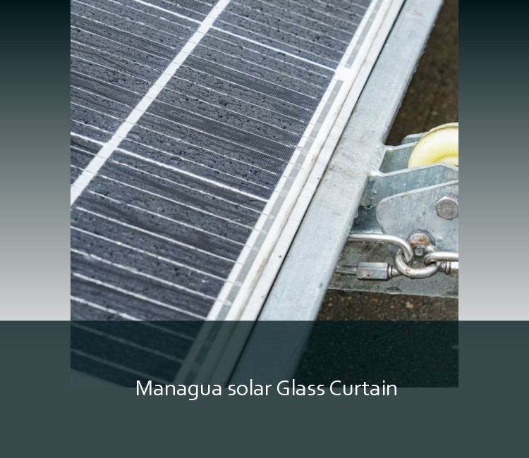 Managua solar Glass Curtain