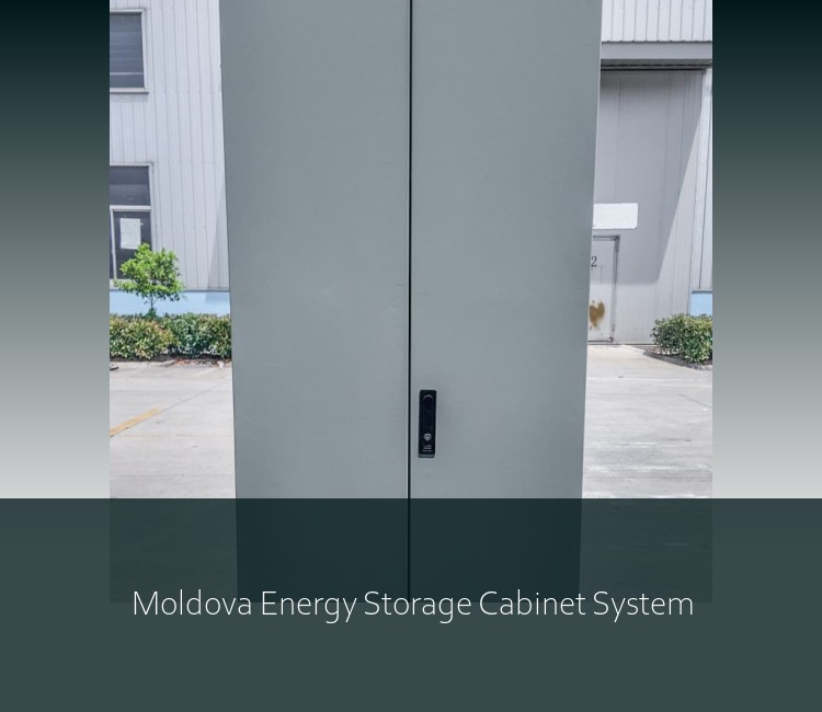 Moldova Energy Storage Cabinet System