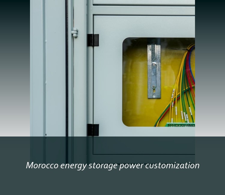 Morocco energy storage power customization