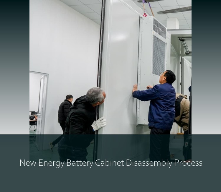 New Energy Battery Cabinet Disassembly Process