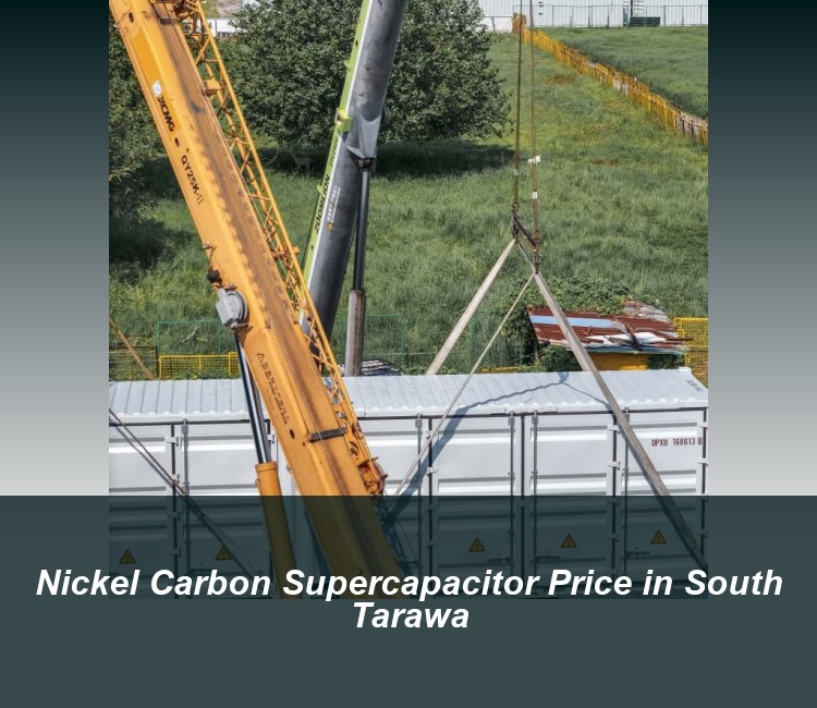 Nickel Carbon Supercapacitor Price in South Tarawa