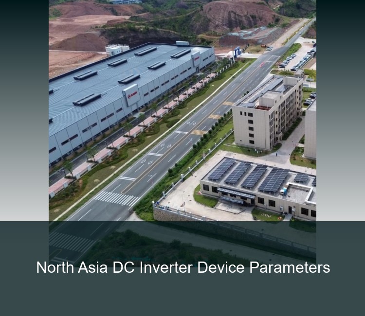 North Asia DC Inverter Device Parameters