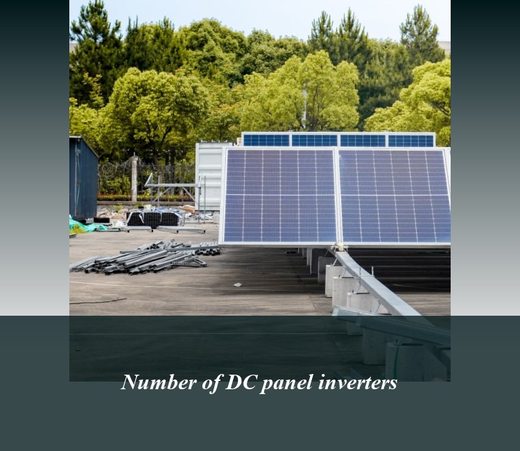 Number of DC panel inverters