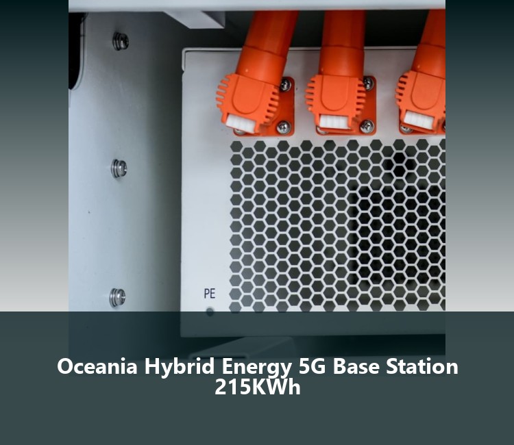 Oceania Hybrid Energy 5G Base Station 215KWh