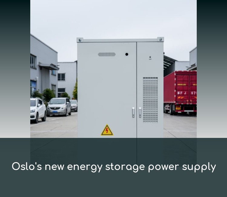Oslo's new energy storage power supply
