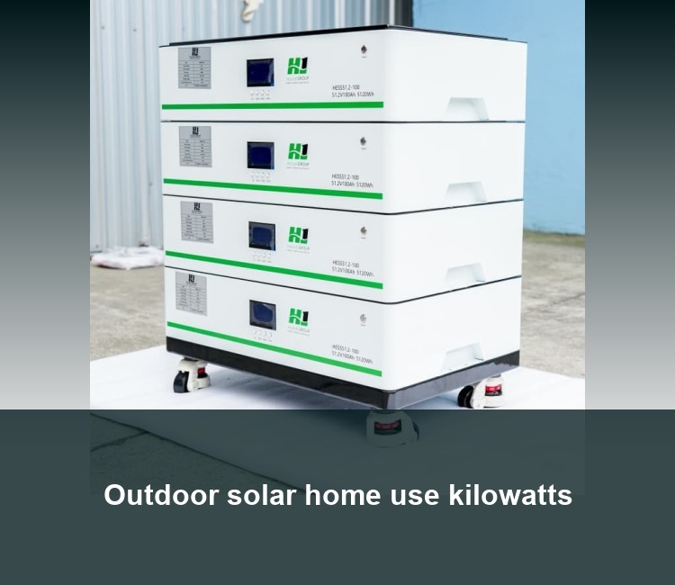 Outdoor solar home use kilowatts