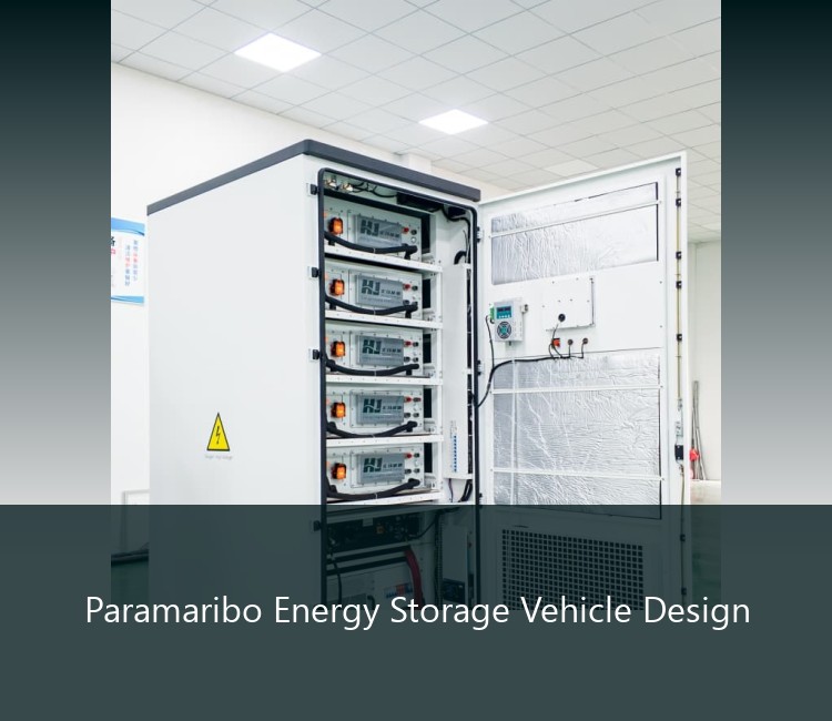 Paramaribo Energy Storage Vehicle Design