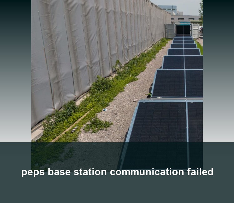 peps base station communication failed
