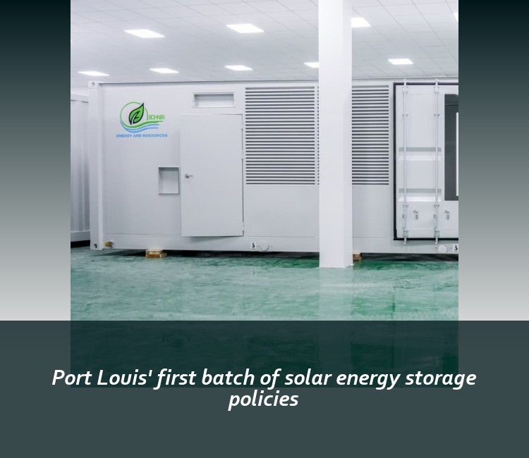 Port Louis' first batch of solar energy storage policies