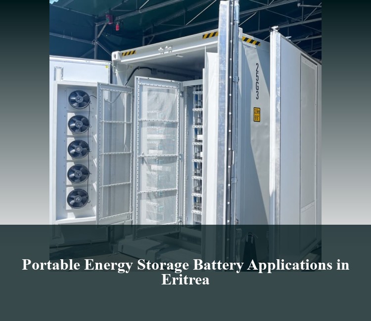 Portable Energy Storage Battery Applications in Eritrea
