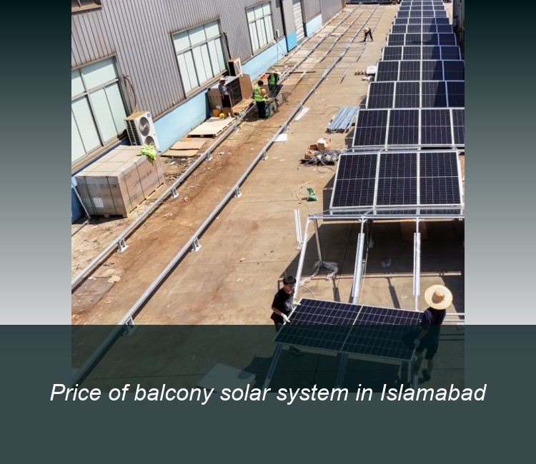 Price of balcony solar system in Islamabad
