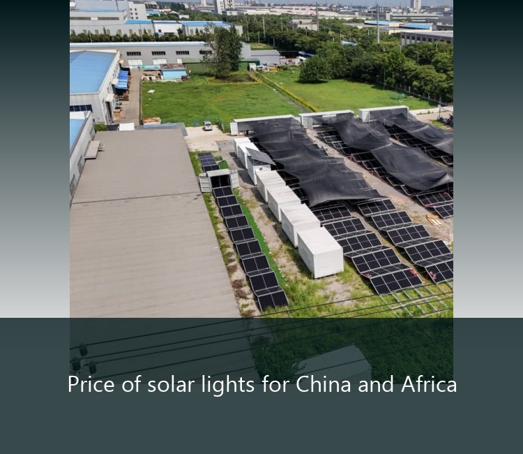Price of solar lights for China and Africa