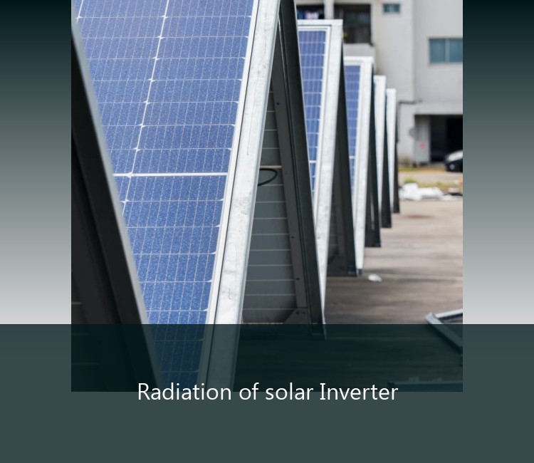 Radiation of solar Inverter