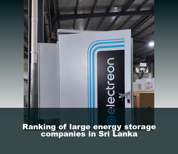 Ranking of large energy storage companies in Sri Lanka