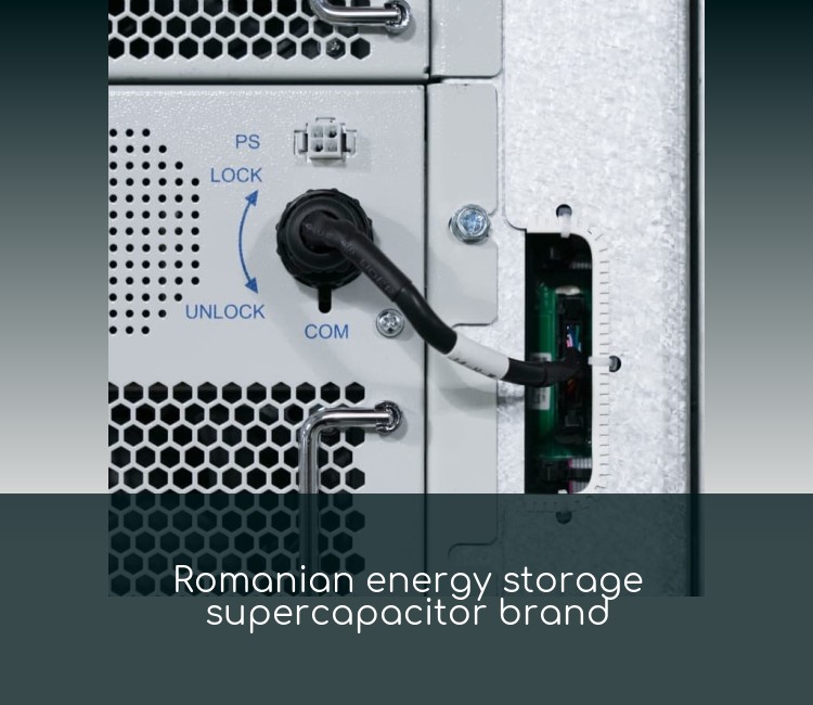 Romanian energy storage supercapacitor brand