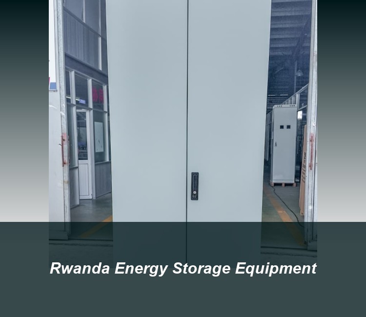 Rwanda Energy Storage Equipment
