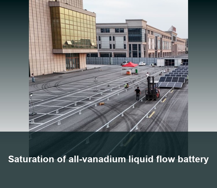 Saturation of all-vanadium liquid flow battery