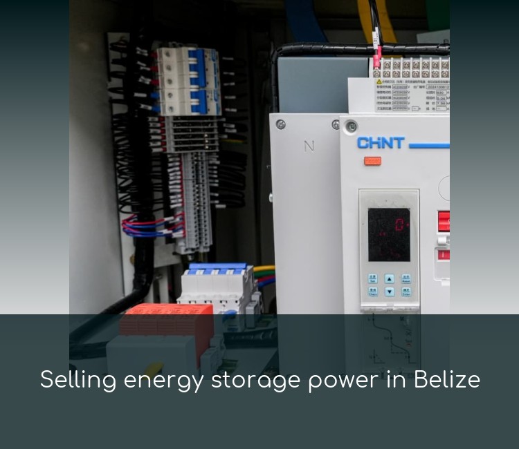 Selling energy storage power in Belize