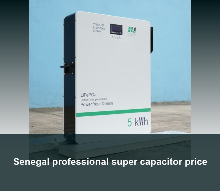 Senegal professional super capacitor price