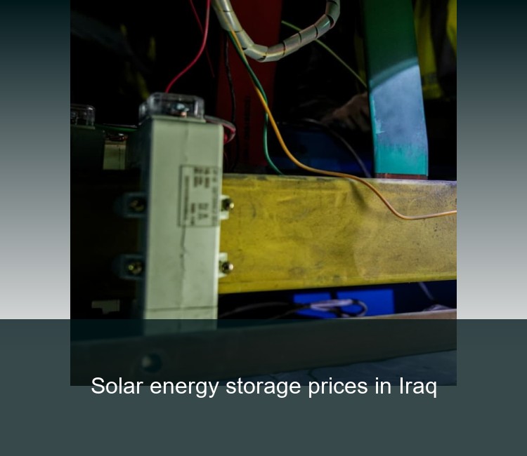Solar energy storage prices in Iraq