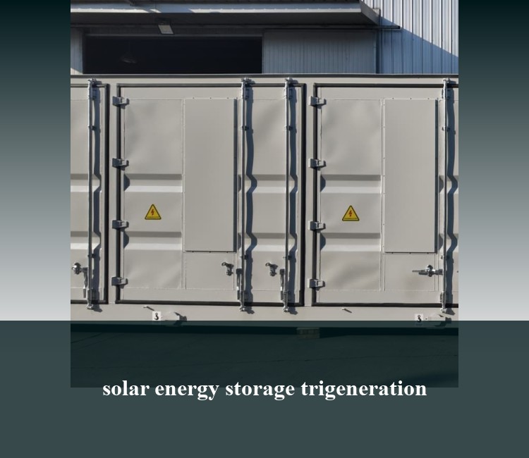 solar energy storage trigeneration