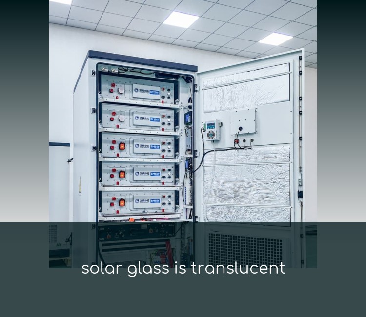solar glass is translucent