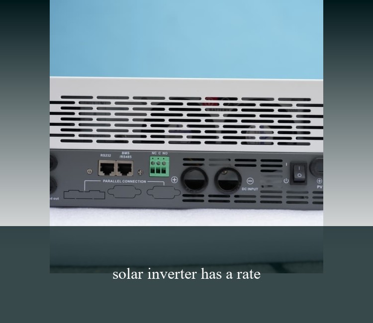 solar inverter has a rate