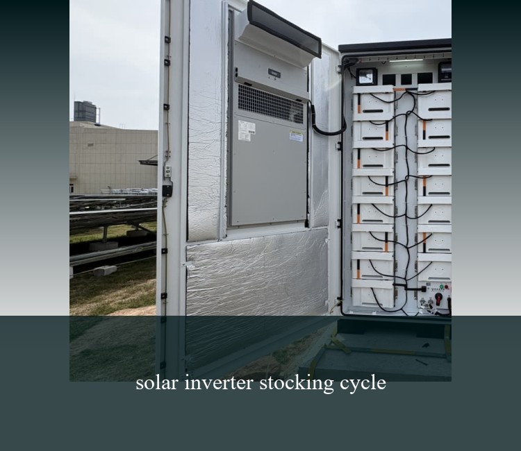 solar inverter stocking cycle