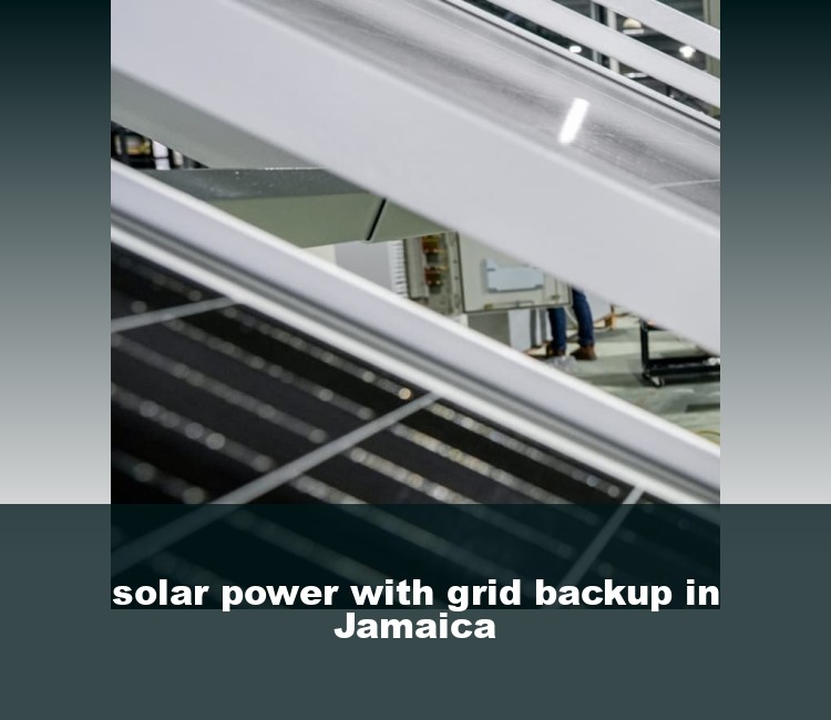 solar power with grid backup in Jamaica