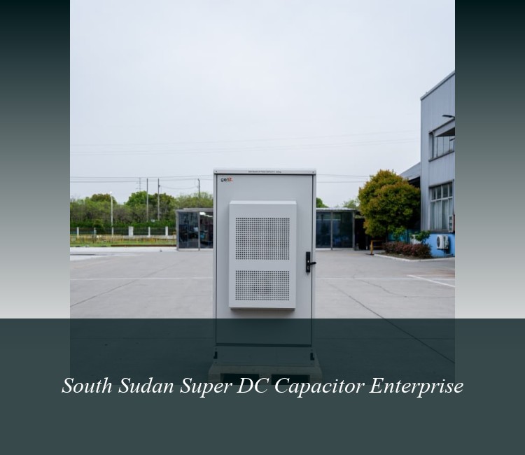South Sudan Super DC Capacitor Enterprise