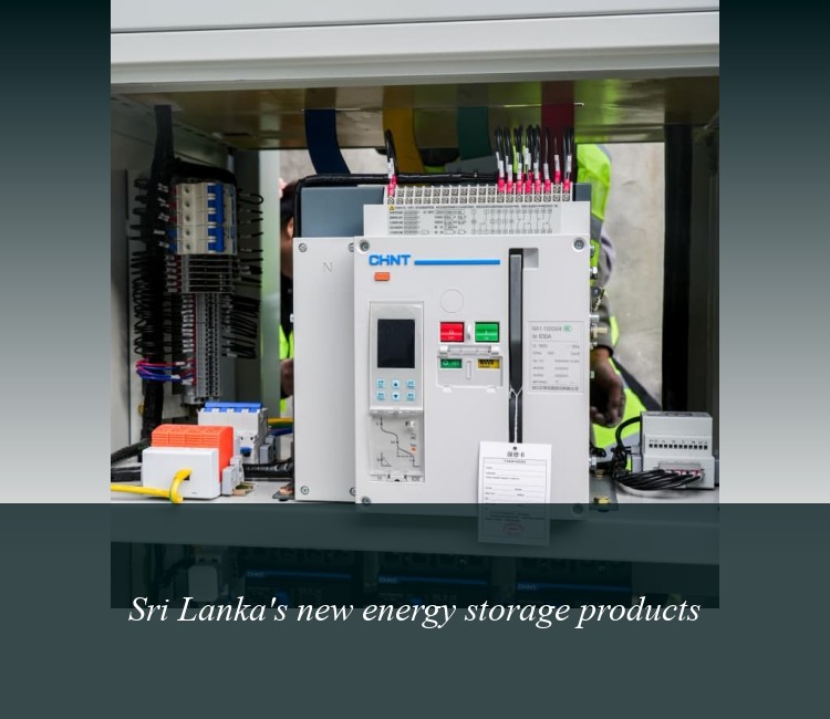 Sri Lanka's new energy storage products