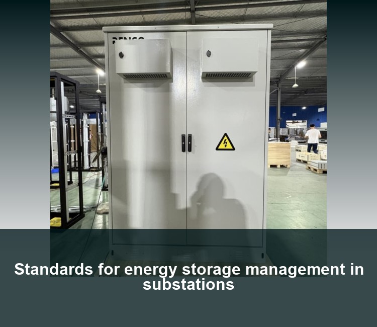 Standards for energy storage management in substations