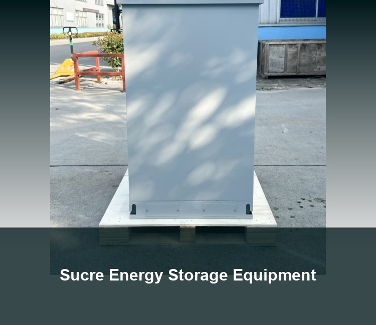 Sucre Energy Storage Equipment