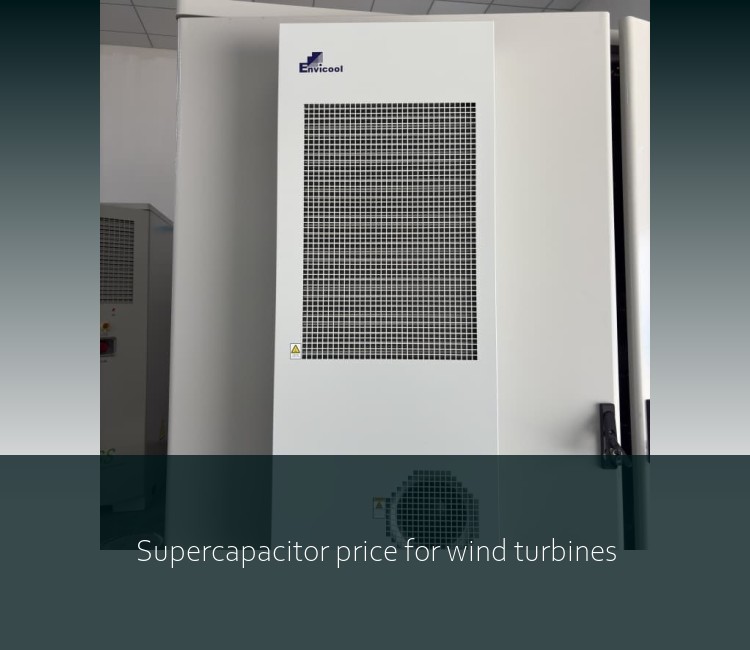 Supercapacitor price for wind turbines
