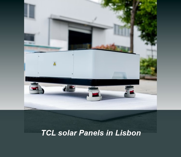 TCL solar Panels in Lisbon